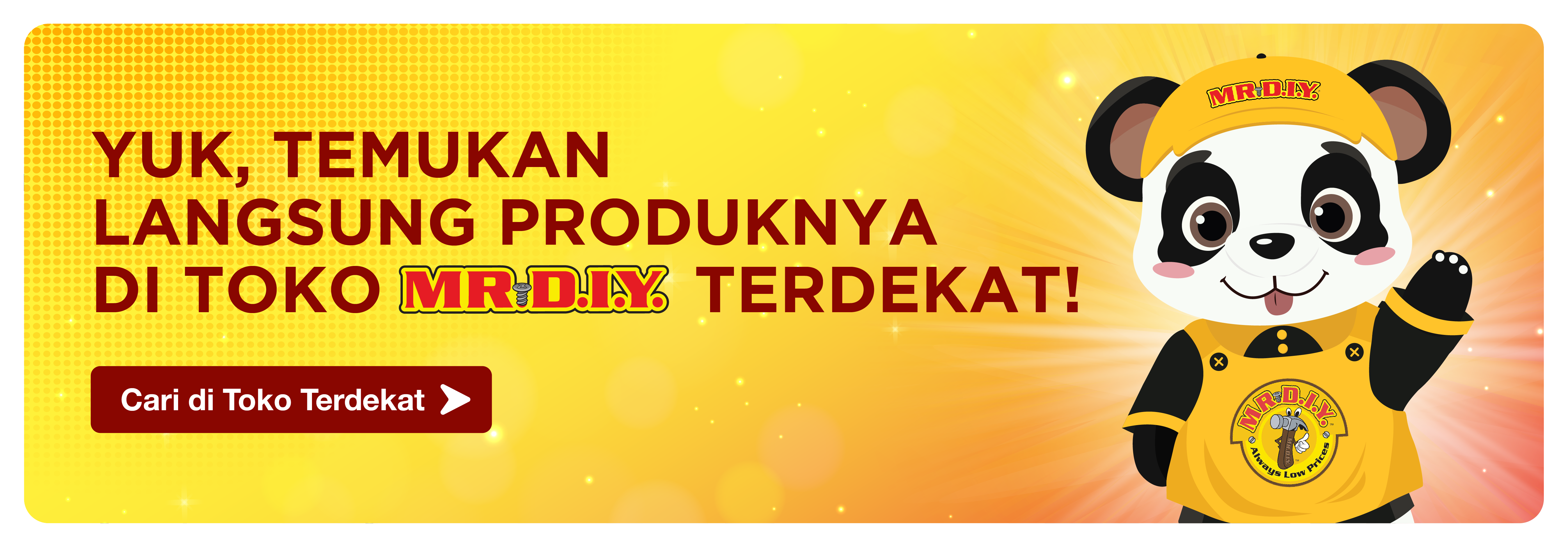 Yuk, buruan belanja produk lokal pilihan di toko MR.D.I.Y. terdekatmu!