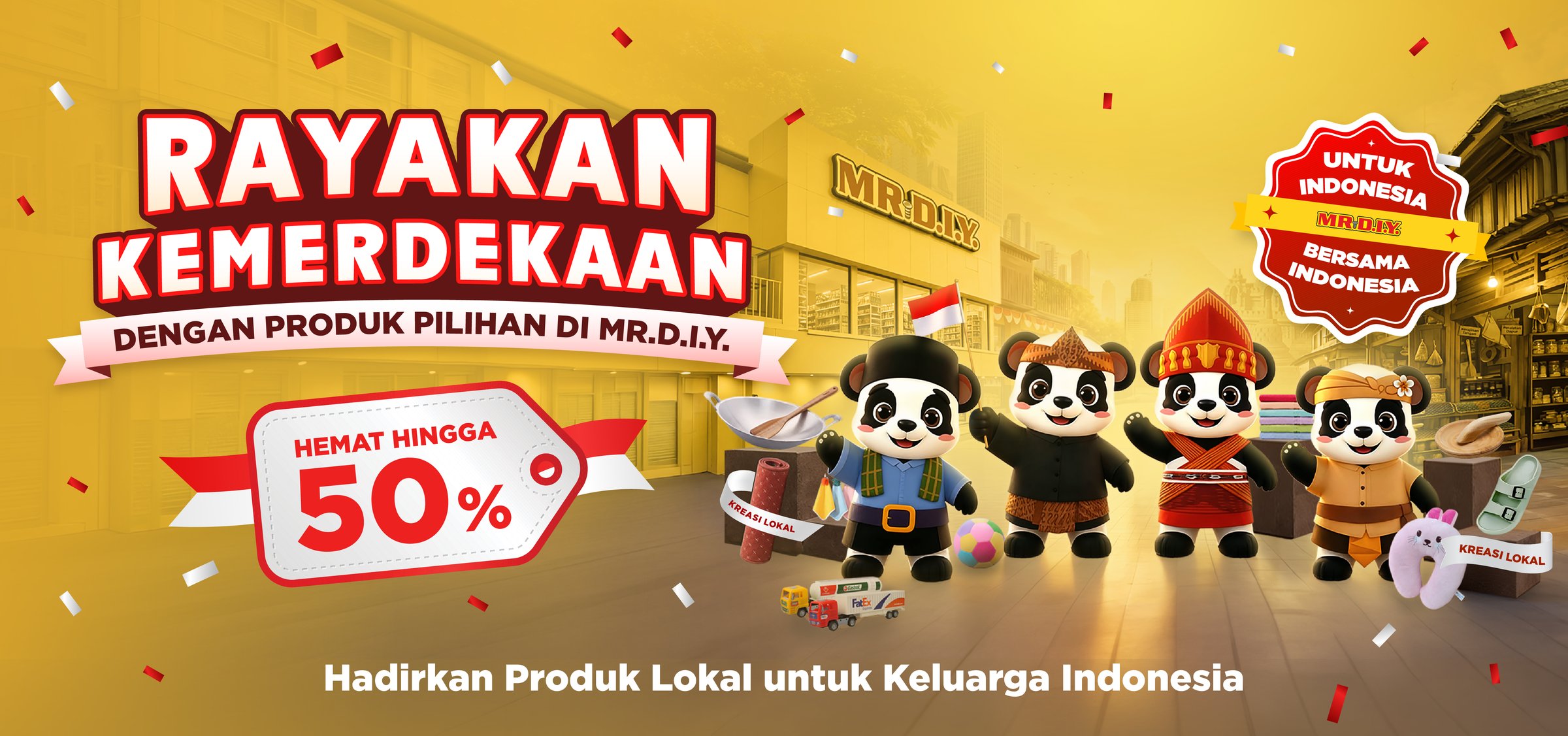Rayakan Kemerdekaan dengan Produk Pilihan di MR.D.I.Y. - Hemat hingga 50%. Hadirkan Produk Lokal untuk Keluarga Indonesia
