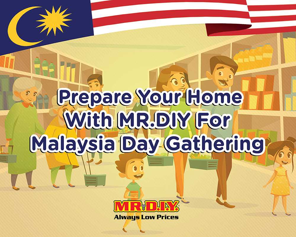 Prepare Your Home with MR.DIY for Malaysia Day Gathering