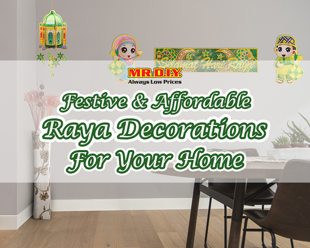 Festive & Affordable Raya Decorations for Your Home