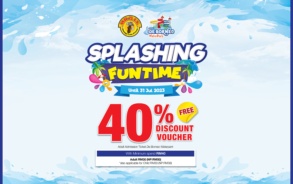 MR.DIY x De Borneo Waterpark 40% GWP 2023