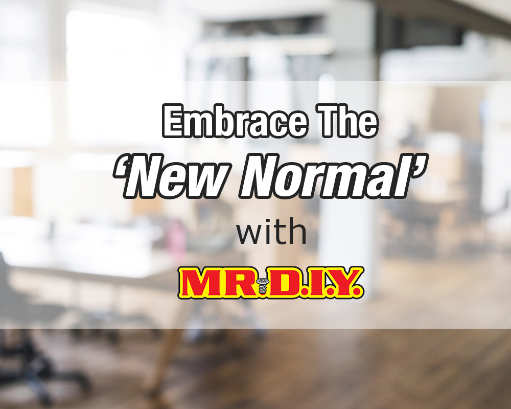Embrace the 'New Normal' with MR.DIY