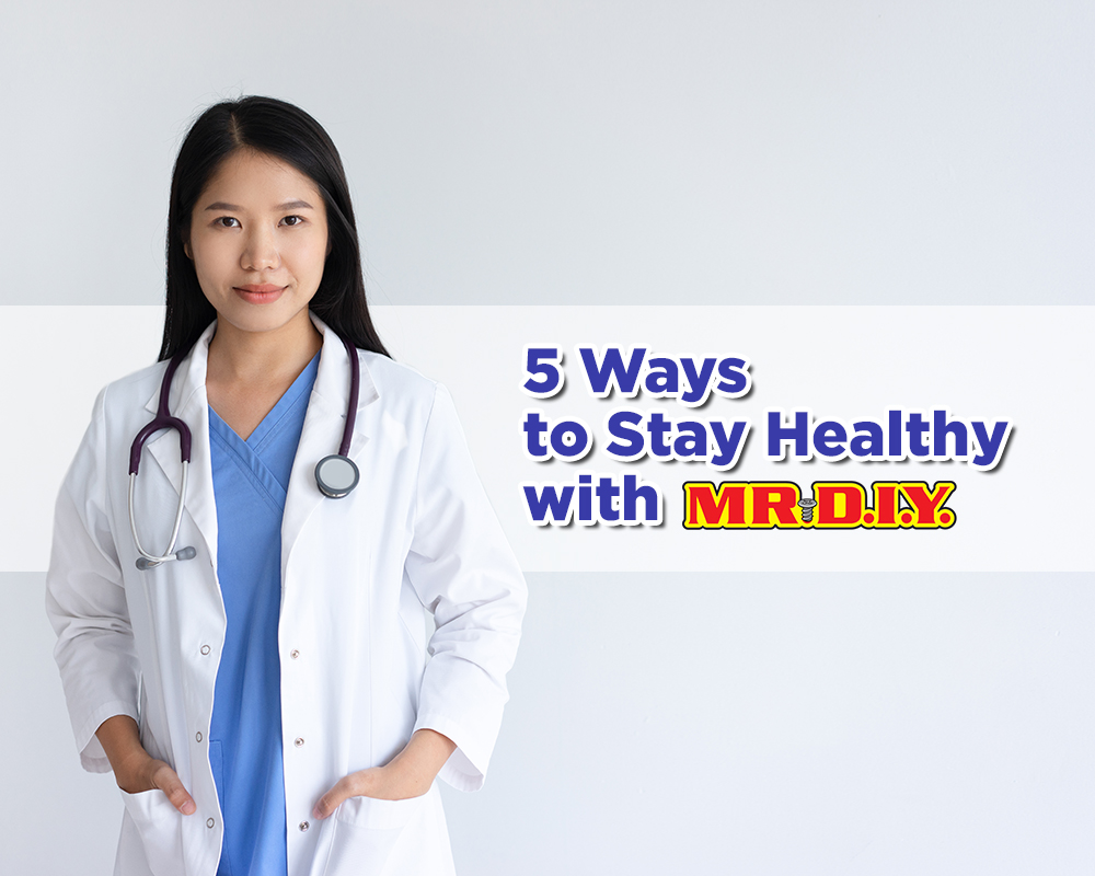 5 Ways to Stay Healthy with MR.DIYv