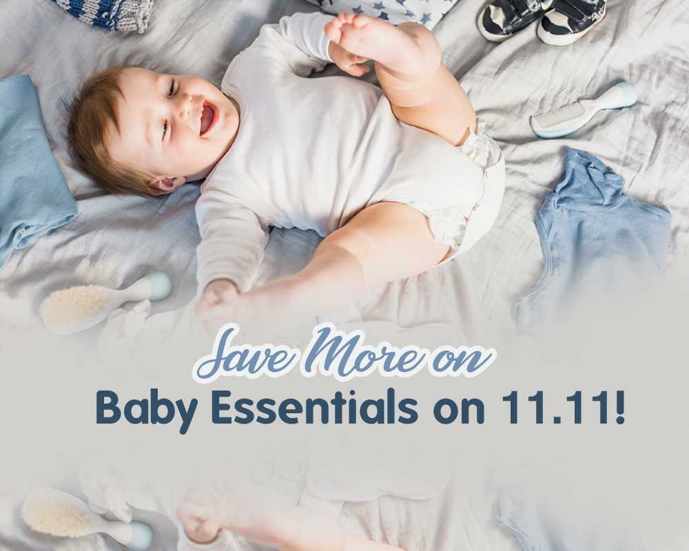 Save More on Baby Essentials on 11.11