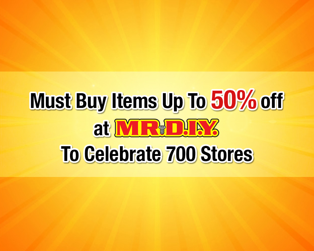 Must Buy Items Up to 50% Off at MR.DIY to Celebrate 700 Stores