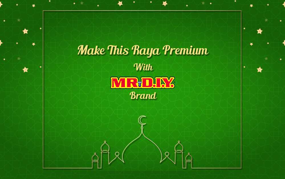 Make This Raya Premium with MR.DIY Brand