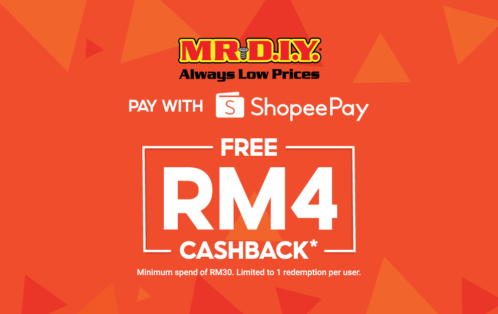 MR.DIY x ShopeePay RM4 Cashback 2021