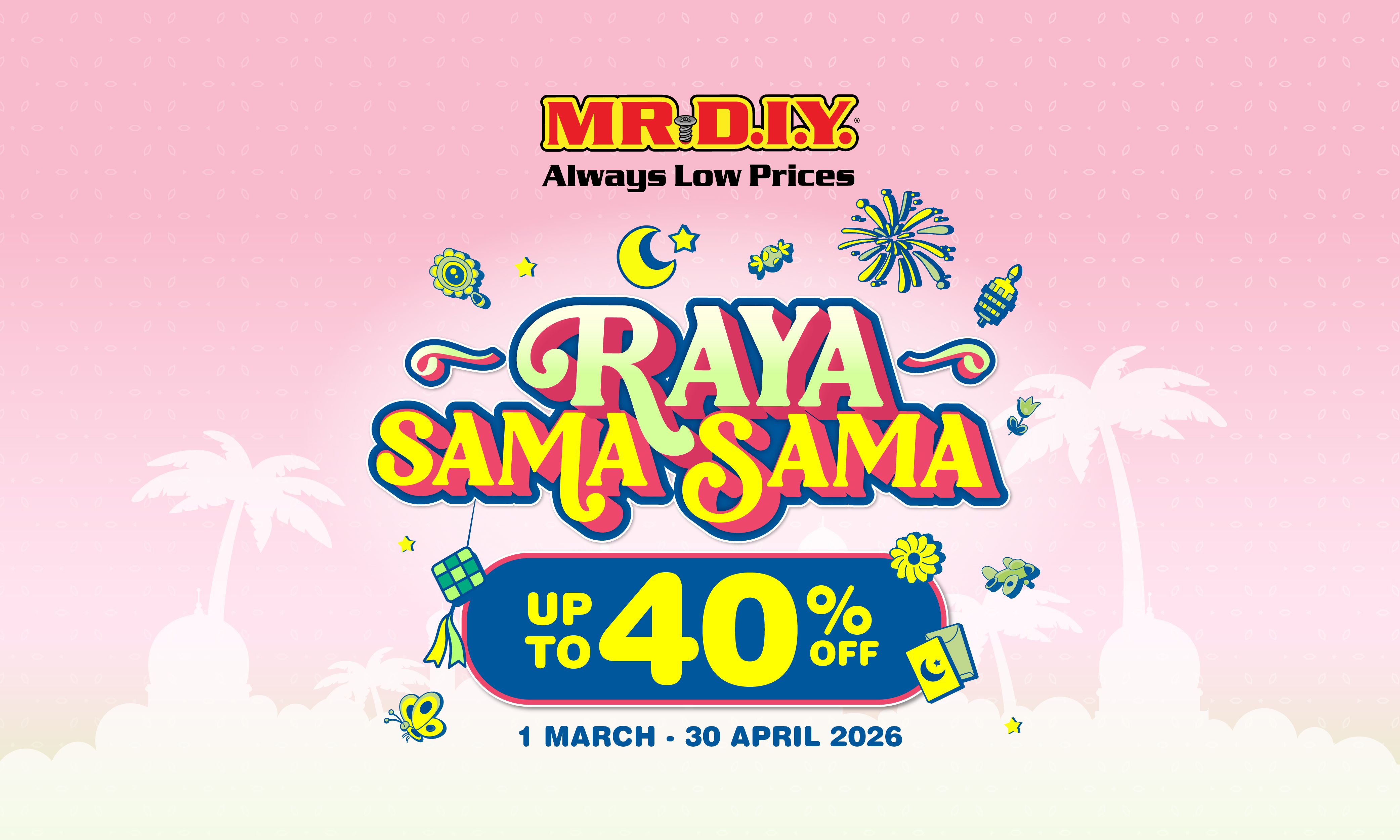 MR D.I.Y. Raya Sama-Sama 2026 (TOY Product)