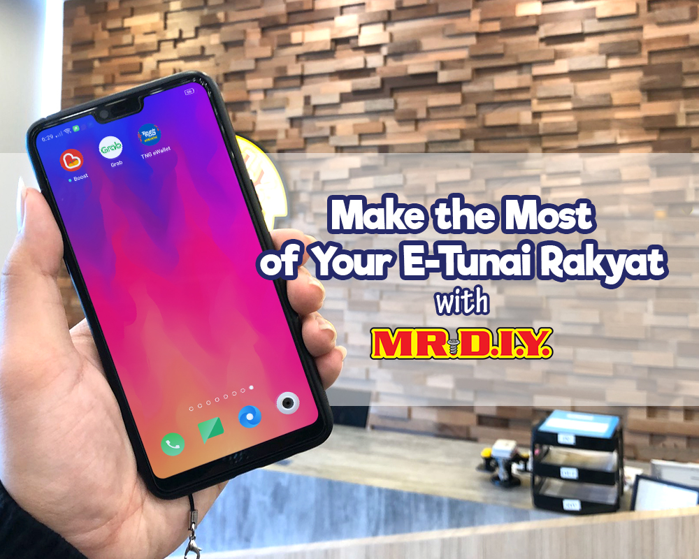Make the Most of Your E-Tunai Rakyat with MR.DIY