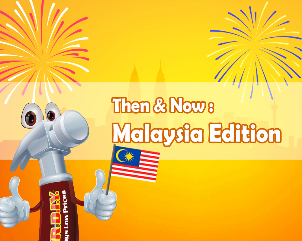 Then & Now: Malaysia Edition
