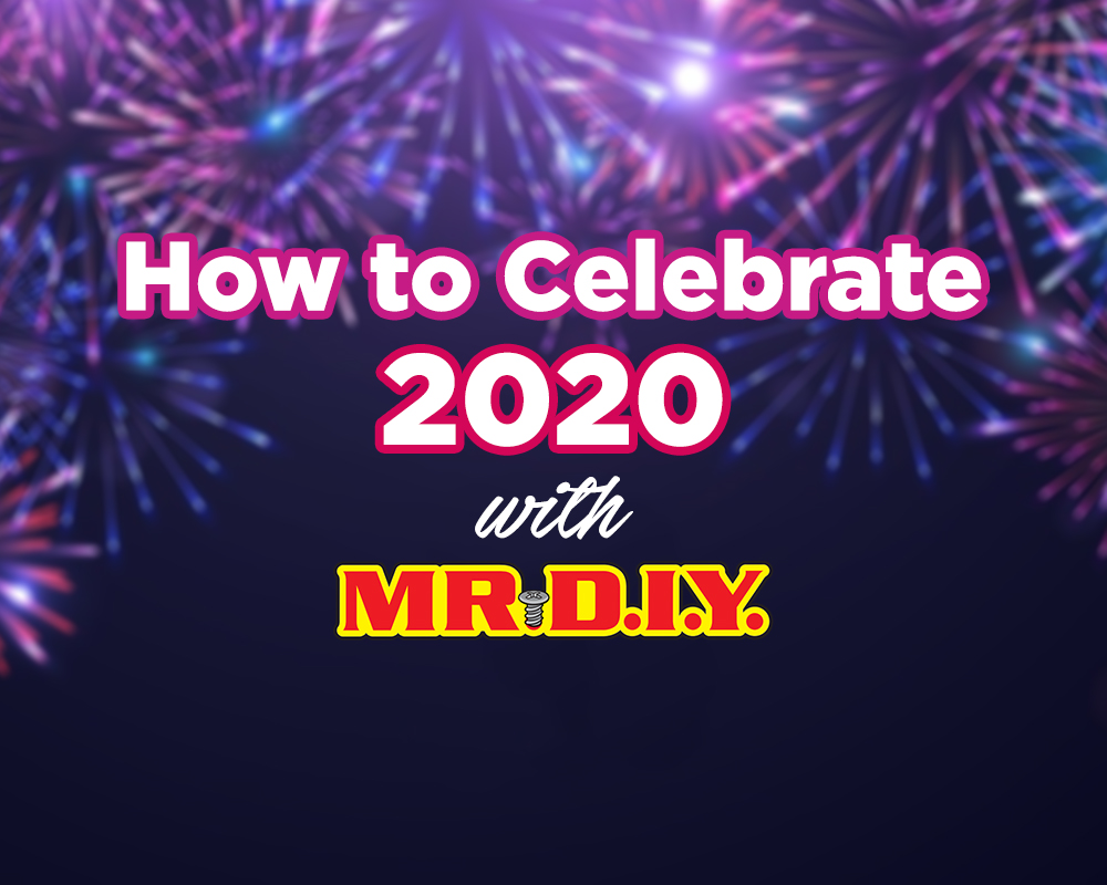 How to Celebrate 2020 with MR.DIY