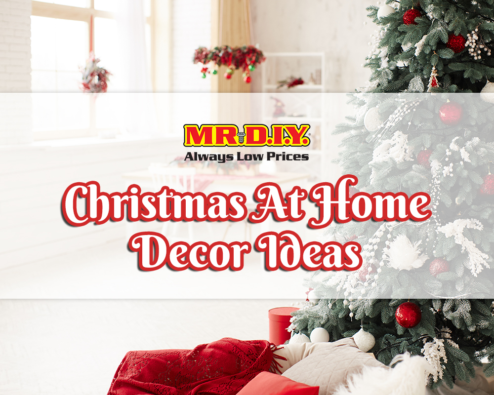MR.DIY Christmas At Home Decor Ideas
